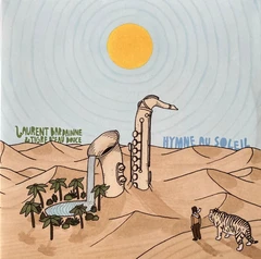 Laurent Bardainne &amp; Tigre D'eau Douce Hymne A Soleil - 45rpm (2LP)