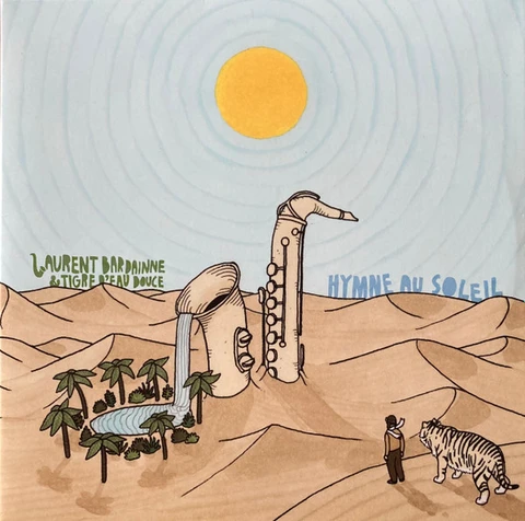 Laurent Bardainne & Tigre D'eau Douce Hymne A Soleil - 45rpm (2LP) 