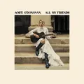 Aoife O'Donovan All My Friends - LTD (LP)