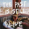 Hurray For The Riff Raff The Past Is Still Alive - LTD (LP)