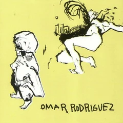 Omar Rodriguez-Lopez Omar Rodriguez (LP)
