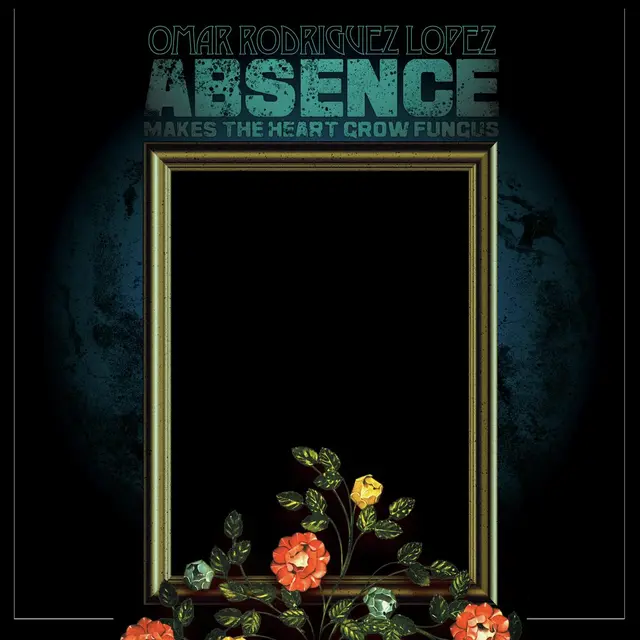 Omar Rodriguez-Lopez Absence Makes The Heart Grow Fungus (LP) 
