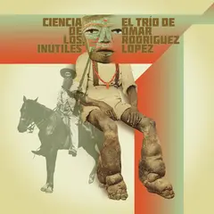 Omar Rodriguez-Lopez Ciencia De Los Inútiles (LP)