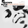 Blue Mitchell Down With It! - Tone Poet Edition (LP)