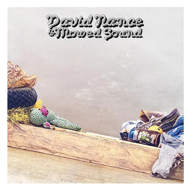 David Nance David Nance & Mowed Sound - LTD (LP) 