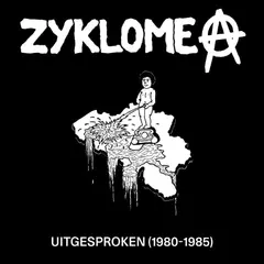 Zyklome A Uitgesproken (1980-1985) - LTD (2LP)