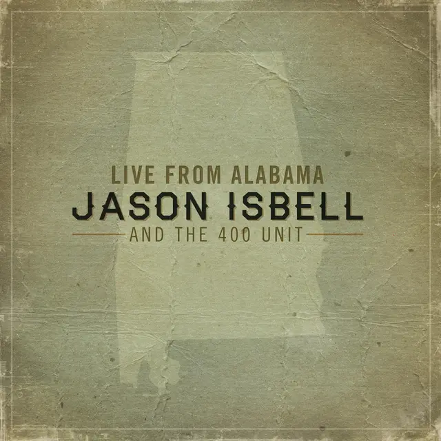 Jason Isbell And The 400 Unit Live From Alabama (CD) 
