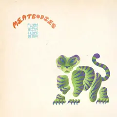 Meatbodies Flora Ocean Tiger Bloom - LTD (2LP)