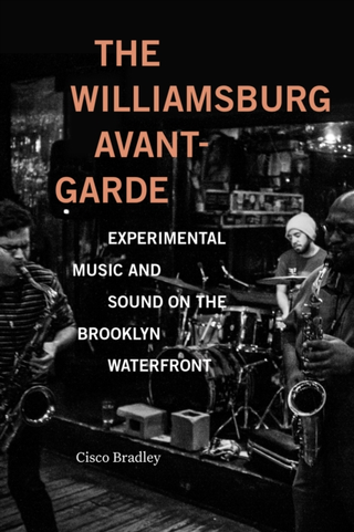 Cisco Bradley The Williamsburg Avant-Garde (BOK) 