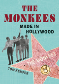 Tom Kemper The Monkees: Made In Hollywood (BOK)