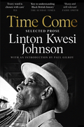 Linton Kwesi Johnson Time Come: Selected Prose (BOK)