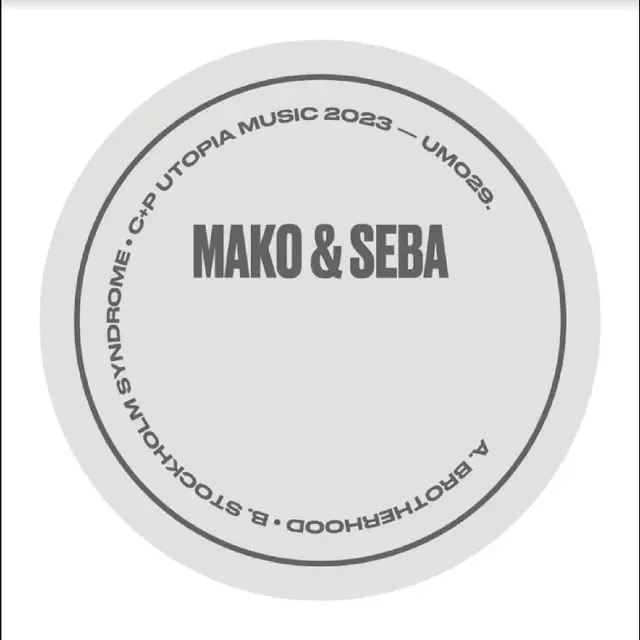 Mako & Seba Brotherhood / Stockholm Syndrome (12") 