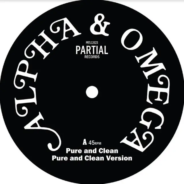 Alpha & Omega Pure And Clean (12") 