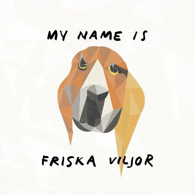 Friska Viljor My Name Is Friska Viljor (LP) 