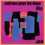 John Coltrane Coltrane Plays The… - LTD 45rpm (2LP)