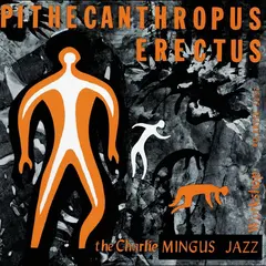 Charles Mingus Pithecanthropus… - LTD 45rpm (2LP)