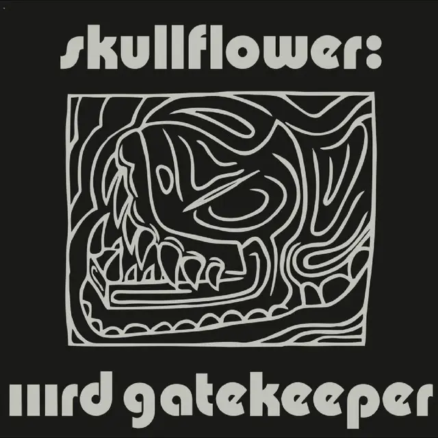 Skullflower IIIrd Gatekeeper (2LP) 