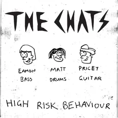The Chats High Risk Behaviour - LTD (LP)