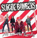 Suicide Bombers All For The Candy (LP)