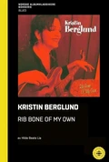 Hilde Beate Lia Kristin Berglund - Rib Bone Of My… (BOK)