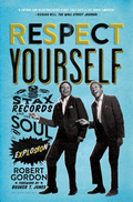 Robert Gordon Respect Yourself: Stax Records… (BOK)