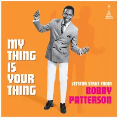 Bobby Patterson My Thing Is Your Thing - Jetstar… (LP)
