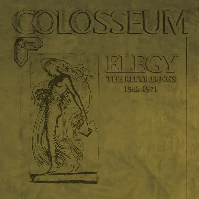 Colosseum Elegy - The Recordings 1968-1971 (6CD) 