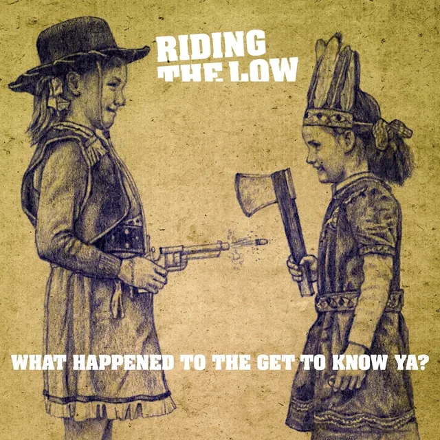 Riding The Low What Happened To The Get To Know… (LP) 