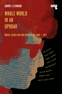 Aaron J. Leonard Whole World In An Uproar (BOK)