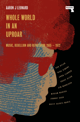 Aaron J. Leonard Whole World In An Uproar (BOK) 