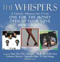 The Whispers One For The Money/Open Up Your… (2CD)