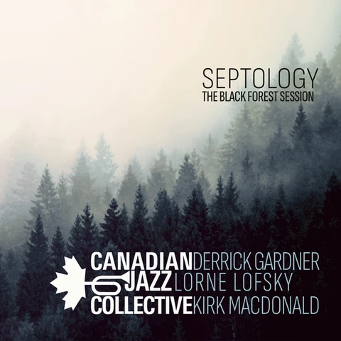 Canadian Jazz Collective Septology: The Black Forest Session (LP) 