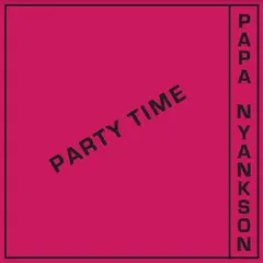 Papa Nyankson Party Time (LP)