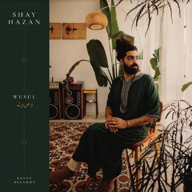 Shay Hazan Wusul (LP) 