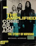 Michael Azerrad The Amplified Come As You Are (BOK)