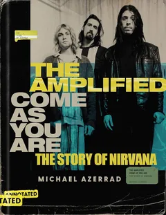 Michael Azerrad The Amplified Come As You Are (BOK)