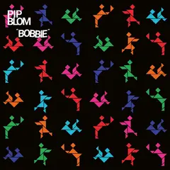 Pip Bloom Bobbie - LTD (LP)