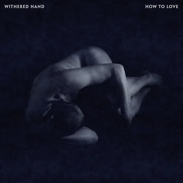 Withered Hand How To Love (CD) 