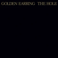 Golden Earring The Hole - LTD (LP)