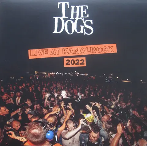 The Dogs Live At Kanalrock 2022 (LP) 