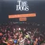 The Dogs Live At Kanalrock 2022 (LP)