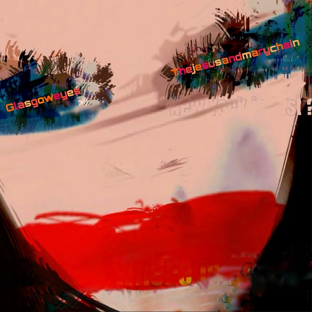 The Jesus And Mary Chain Glasgow Eyes (CD) 