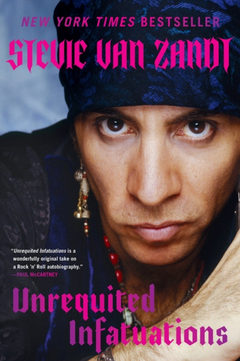 Steven Van Zandt Unrequited Infatuations (BOK)