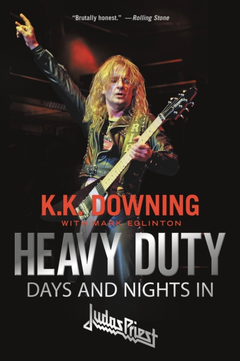 K.K. Downing Heavy Duty: Days And Nights In… (BOK)