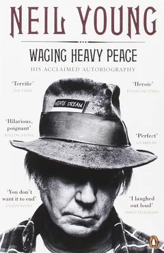Neil Young Waging Heavy Peace (BOK)