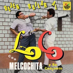 Melcochita Y Su Conjunto Dejen Bailar Al Loco (LP)