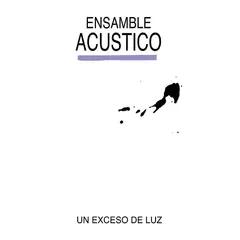 Ensamble Acustico Un Exceso De Luz (LP)