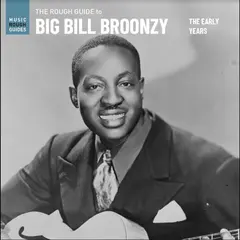 Big Bill Broonzy The Rough Guide To Big Bill Broonzy…(LP)