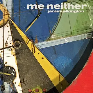 James Elkington Me Neither (2LP)