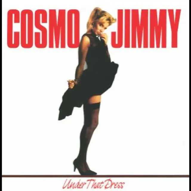 Cosmo Jimmy Under That Dress (LP) 